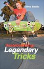 Skateboarding Legendary Tricks