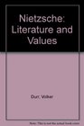 Nietzsche Literature and Values
