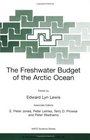 The Freshwater Budget of the Arctic Ocean