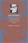 Leo Strauss An Introduction to His Thought and Intellectual Legacy