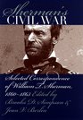 Sherman's Civil War Selected Correspondence of William T Sherman 18601865