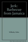 Jerk Barbecue from Jamaica