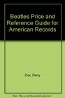 Beatles Price and Reference Guide for American Records