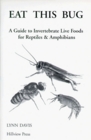 Eat This Bug A Guide to Invertebrate Live Foods for Reptiles and Amphibians