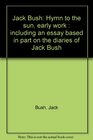 Jack Bush Hymn to the sun early work  including an essay based in part on the diaries of Jack Bush