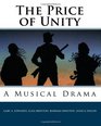 The Price of Unity A Musical Drama