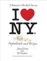 I Love New York: A Moment in New York Cuisine: Ingredients and Recipes