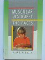 Muscular Dystrophy The Facts