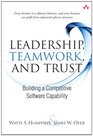 Leadership Teamwork and Trust Building a Competitive Software Capability