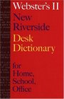 Webster's II New Riverside Desk Dictionary  for Home School Office