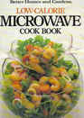 Low-Calorie Microwave Cookbook (Better Homes and Gardens)