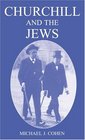 Churchill and the Jews 19001948 19001948