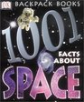 Backpack Books 1001 Facts About Space