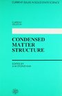 Current Issues in Condensed Matter Structure A reprint volume
