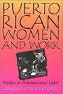 Puerto Rican Women and Work Bridges in Transnational Labor