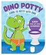 Dino PottyEngaging Illustrations and Fun StepbyStep Rhyming Instructions get Little Ones Excited to Use the Potty on their Own