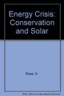 Energy Crisis Conservation and Solar