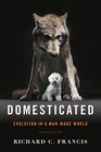 Domesticated Evolution in a ManMade World