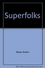 Superfolks