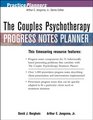 The Couples Psychotherapy Progress Notes Planner (Practice Planners)