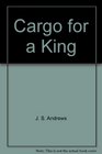 Cargo for a King 2