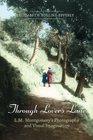 Through Lovers Lane LM Montgomerys Photography and Visual Imagination
