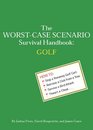 The WorstCase Scenario Survival Handbook Golf