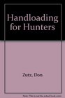 Handloading for Hunters