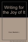 Writing for the Joy of It