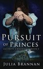 Pursuit of Princes