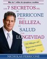 Los 7 Secretos del Dr Perricone Para La Belleza Salud y Longevidad / Dr Perricone's Seven Secrets to Beauty Health and Longevity