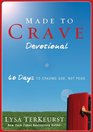 Made to Crave Devotional 60 Days to Craving God Not Food