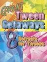 Great Tween Getaways 8 Retreats for Tweens
