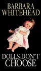 Dolls Don't Choose