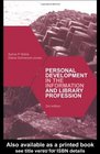 Personal Development in the Information and Library Professions