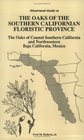 Illustrated Guide to the Oaks of the Southern Californian Floristic Province The Oaks of Coastal Southern California and Northwestern Baja California