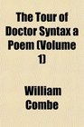 The Tour of Doctor Syntax a Poem