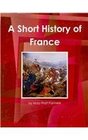 A Short History of France by Mary Platt Parmele