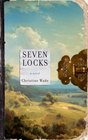 Seven Locks A Novel
