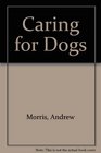 Caring for Dogs