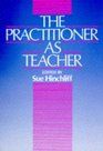 Practitioner As Teacher