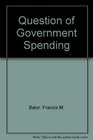 The Question of Government Spending