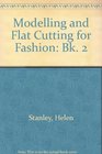 Modelling and Flat Cutting for Fashion