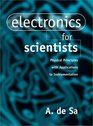 Electronics for Scientists Physical Principles with Applications to Instrumentation