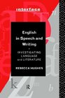 English in Speech and Writing Investigating Language and Literature