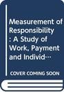 Measurement of Responsibility A Study of Work Payment and Individual Capacity