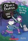 The Not-So Itty-Bitty Spiders (Olive & Beatrix #1) (Olive and Beatrix. Scholastic Branches)