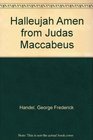 Halleujah Amen from Judas Maccabeus