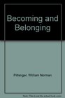 Becoming and Belonging