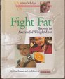 Fight Fat Secrets to Successful Weight Loss